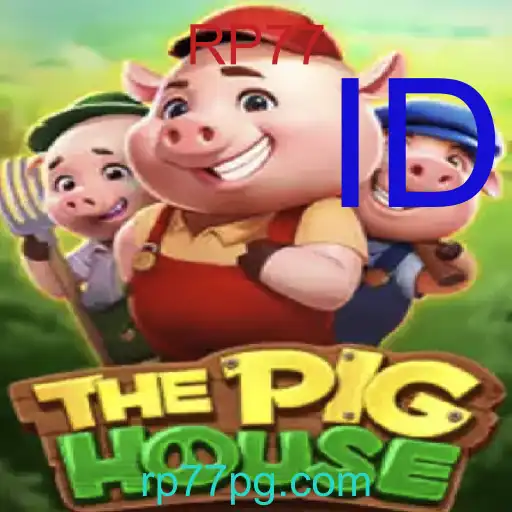 ThePigHouse: Permainan Unik yang Memikat dengan Kata Kunci Rahasia RP77